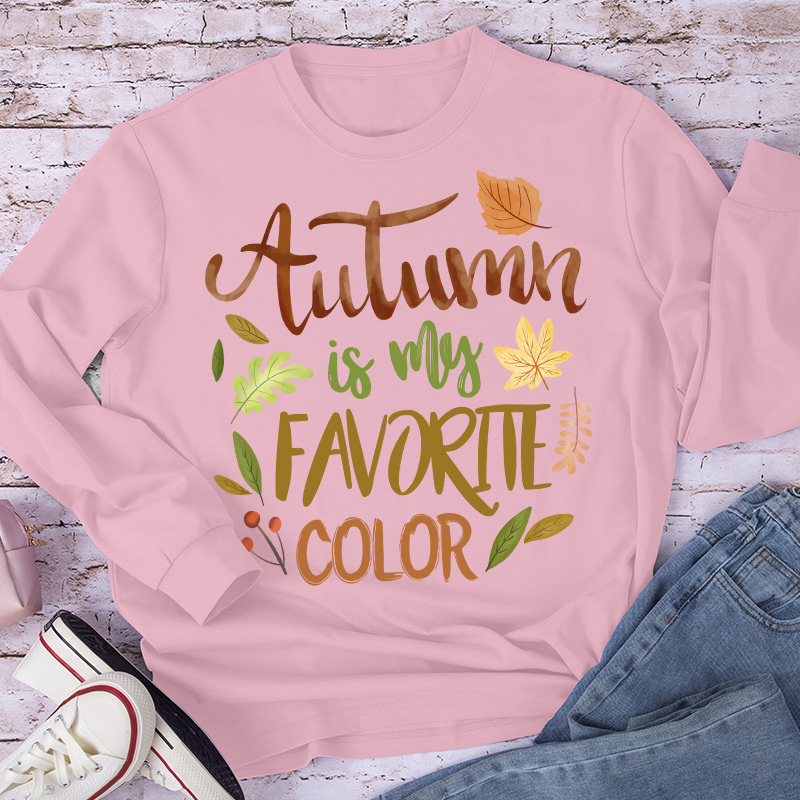 Autumn Is My Favorite Color Teacher Long Sleeve T-Shirt