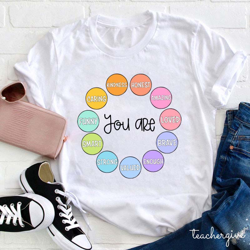 You Are Teacher T-Shirt