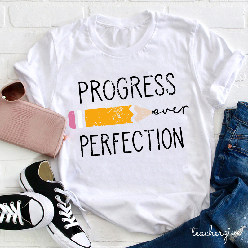 Progress Perfection T-Shirt