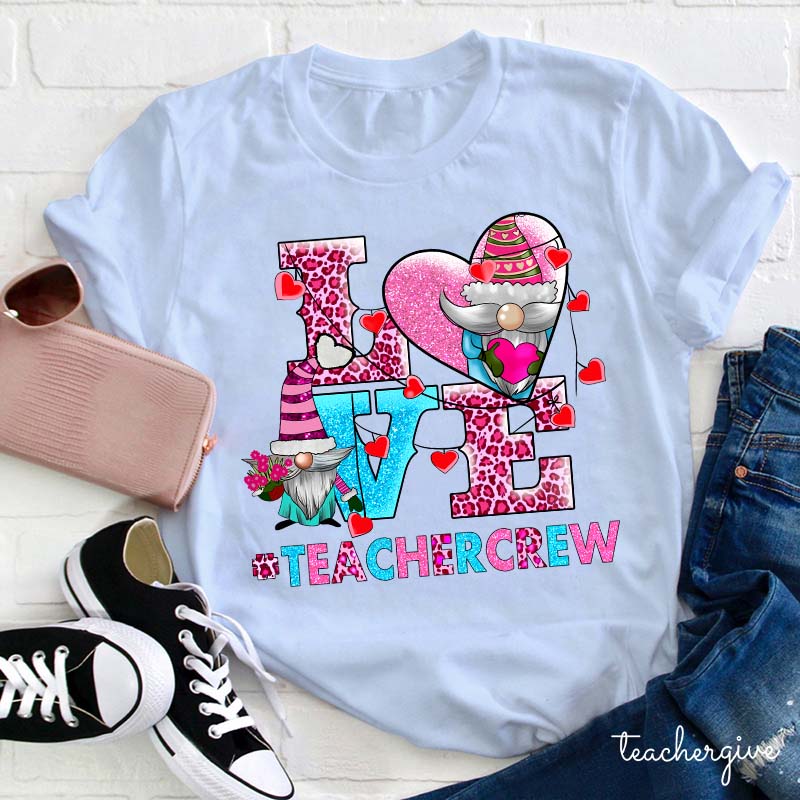 Love Teachercrew Teacher T-Shirt
