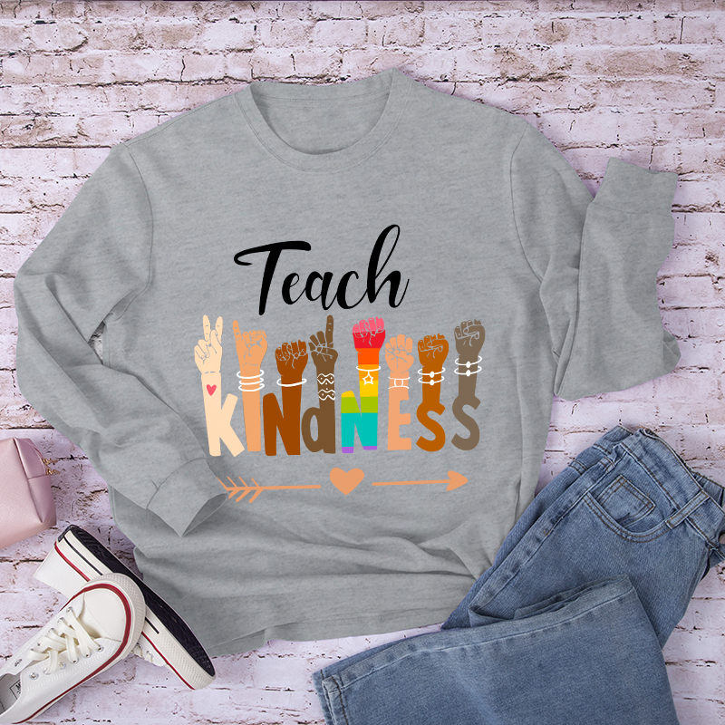 Teach Kindness  Long Sleeve T-Shirt