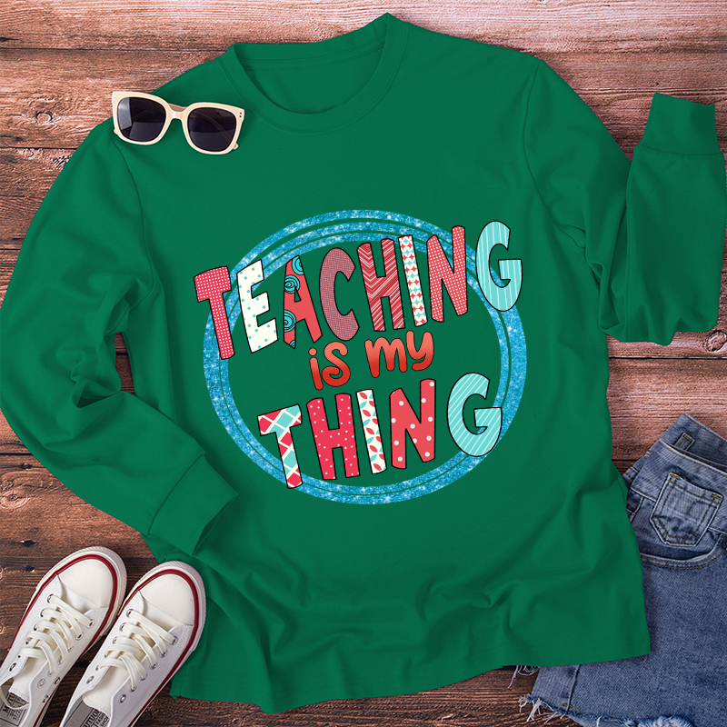 Teaching Is My Thing Pattern Long Sleeve T-Shirt