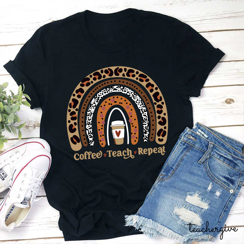 Coffee Teach Repeat Coffee Lover T-Shirt