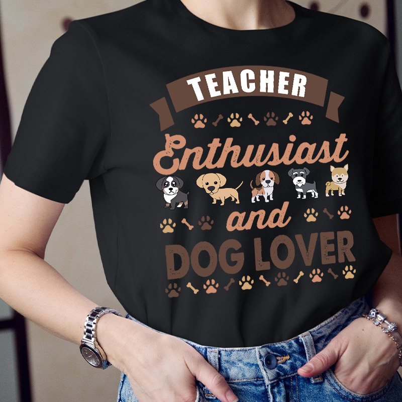 Teaching Enthusiast and Dog Lover T-Shirt
