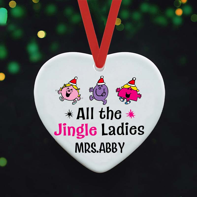 Personalized  All The Jingle Ladies Christmas Teacher Ceramic Christmas Ornament