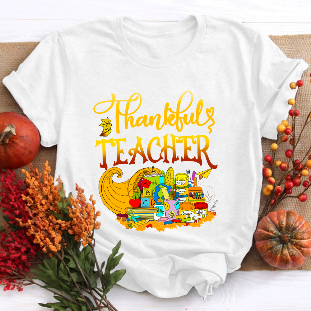 I'm A Thankful Teacher Teacher T-Shirt