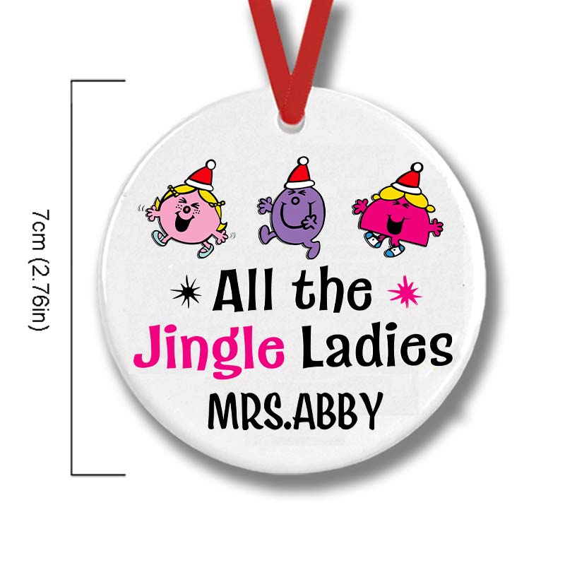 Personalized  All The Jingle Ladies Christmas Teacher Ceramic Christmas Ornament