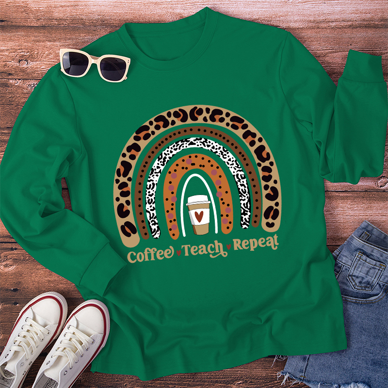Coffee Teach Repeat Coffee Lover Long Sleeve T-Shirt