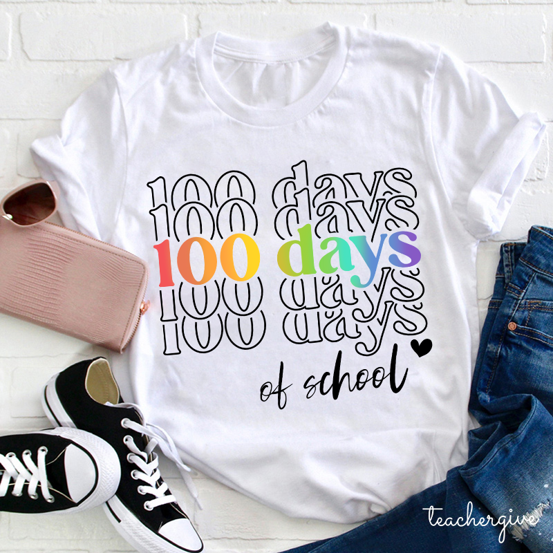 This Is My Hundredth Day In School Teacher T-Shirt