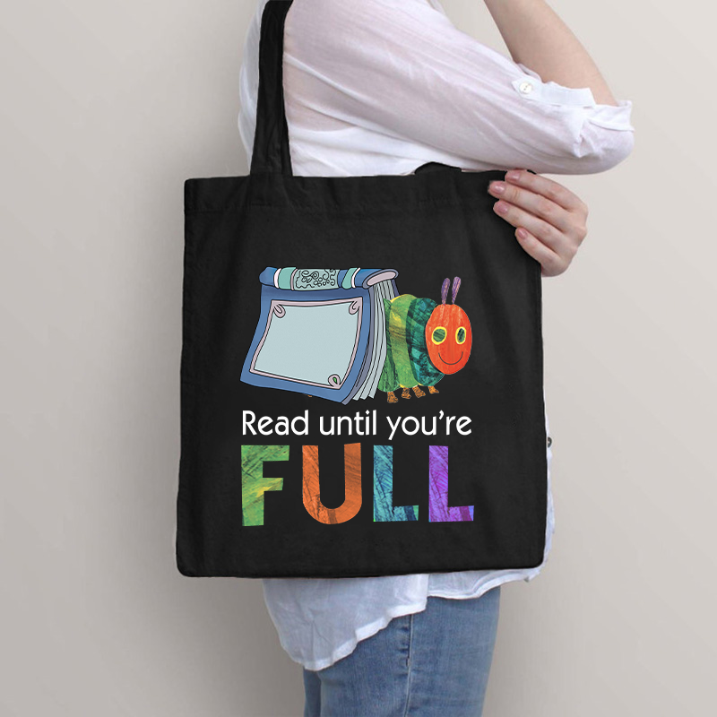 Read Until You Are Full Book Caterpillar Tote Bag