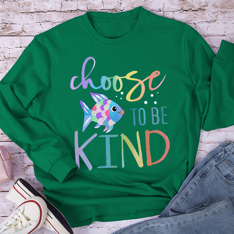 Choose To Be Kind Colorful Fish Long Sleeve T-Shirt