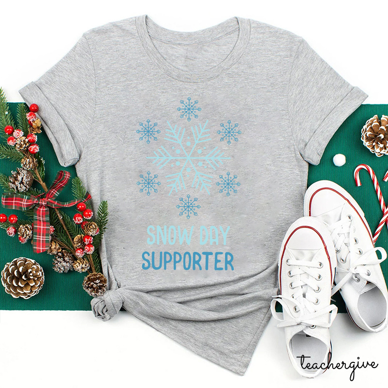 Snow Day Supporter Teacher T-Shirt