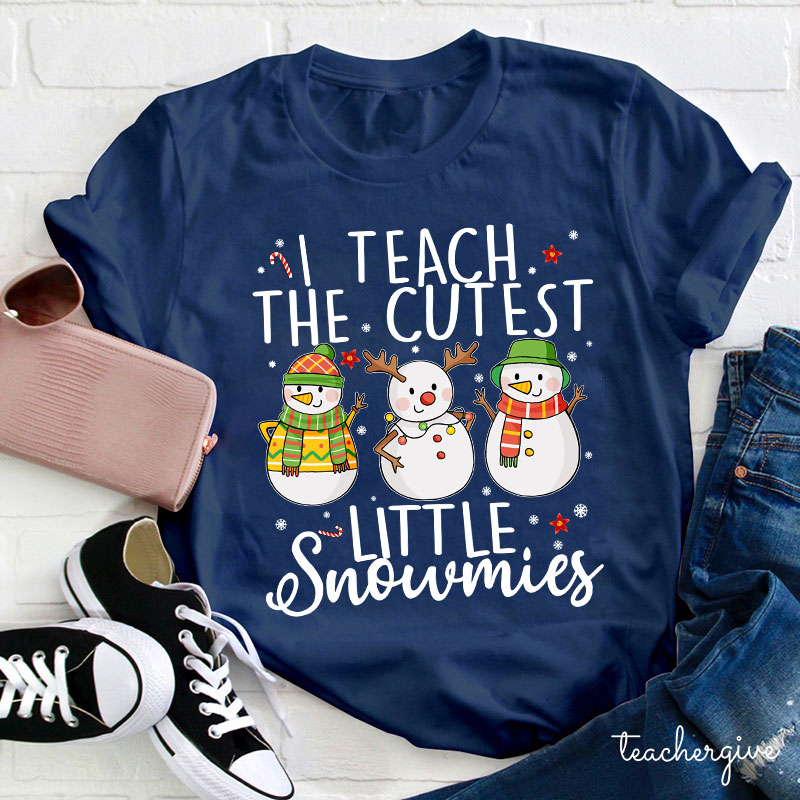 I Teach The Cutest Little Snowmies Teacher T-Shirt