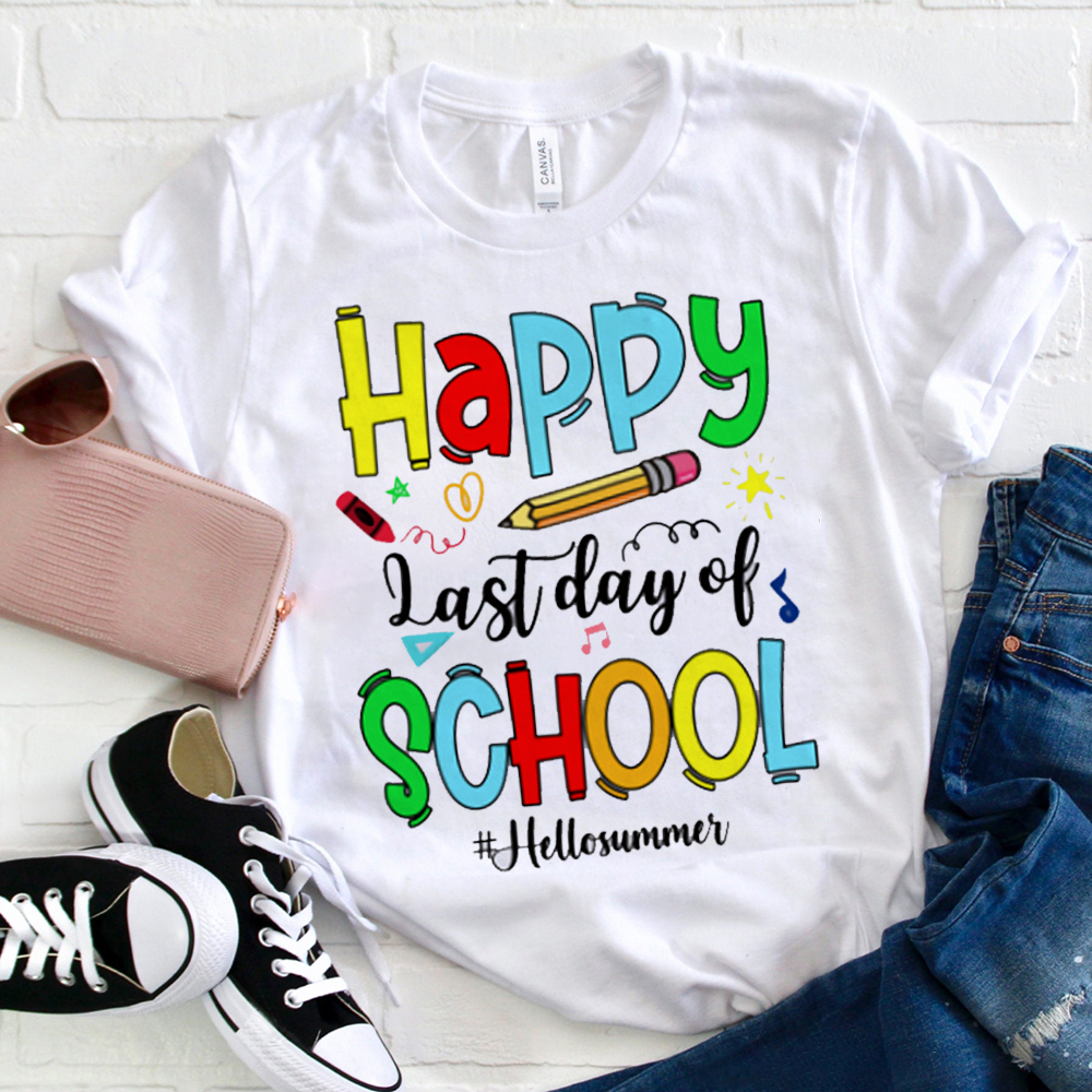 Happy Last Day Of School Hello Summer T-shirt
