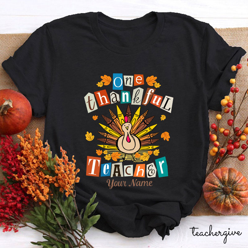 Personalized One Thankful Teacher Teacher T-Shirt
