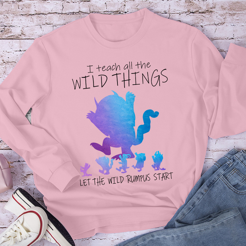 I Teach All The Wild Things Long Sleeve T-Shirt