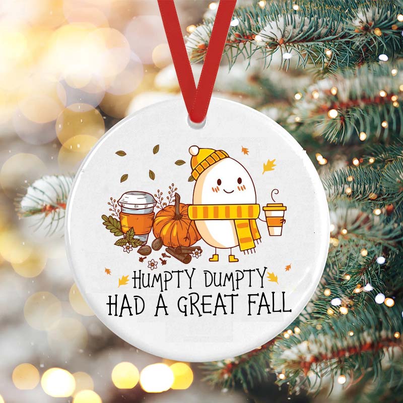 Humpty Dumpty Had A Great Fall Ceramic Ornament