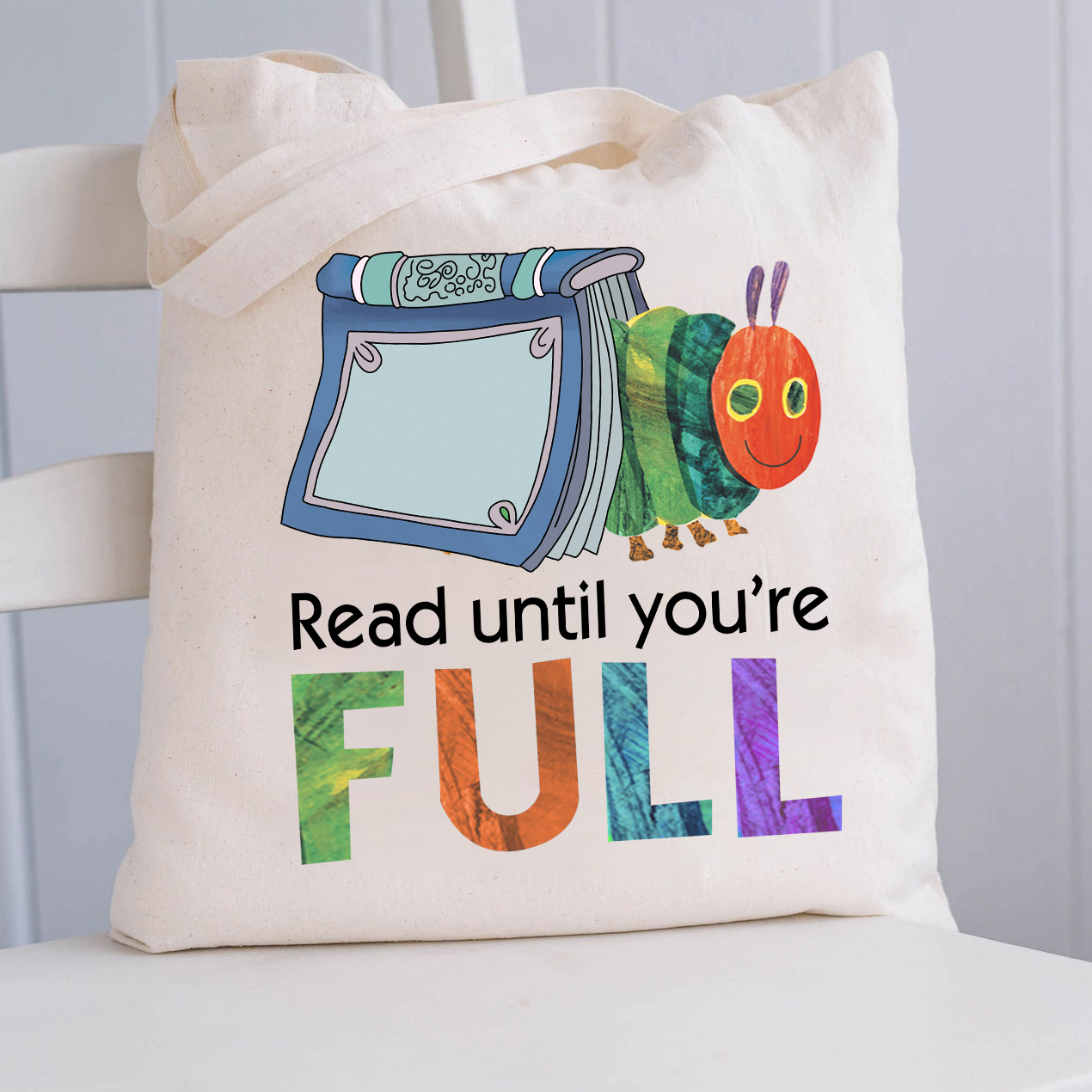 Read Until You Are Full Book Caterpillar Tote Bag