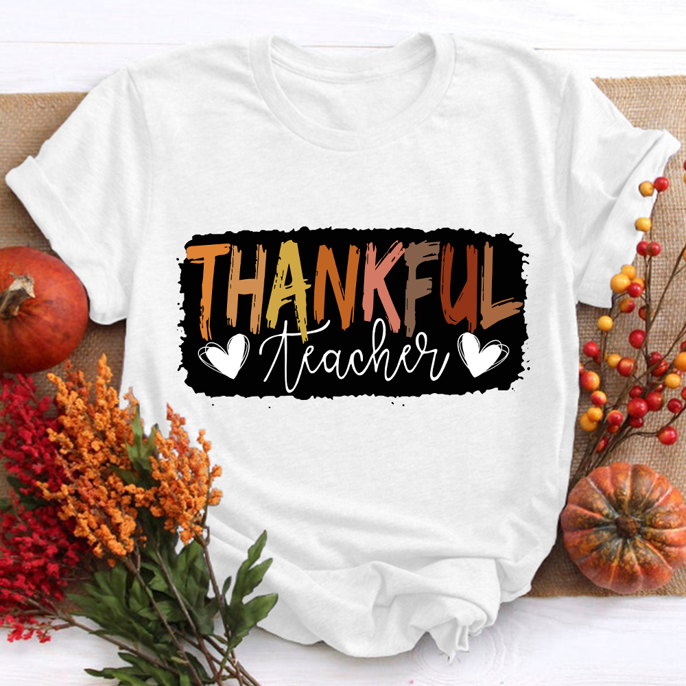 Thankful Teacher Teach With Love Teacher T-Shirt