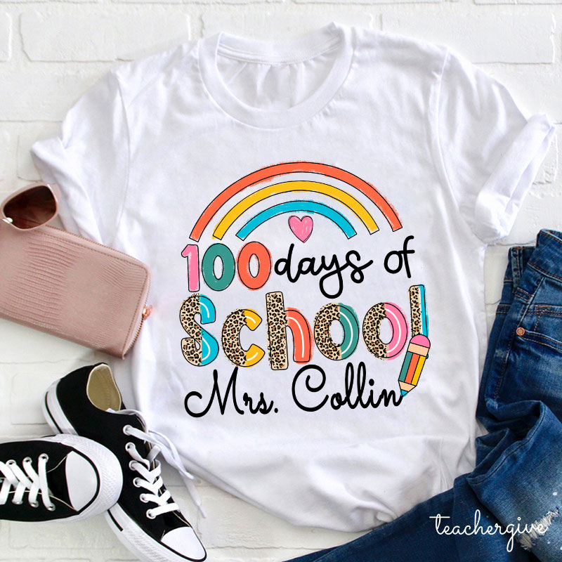 Personalized Name 100 Days Of School Teacher T-Shirt