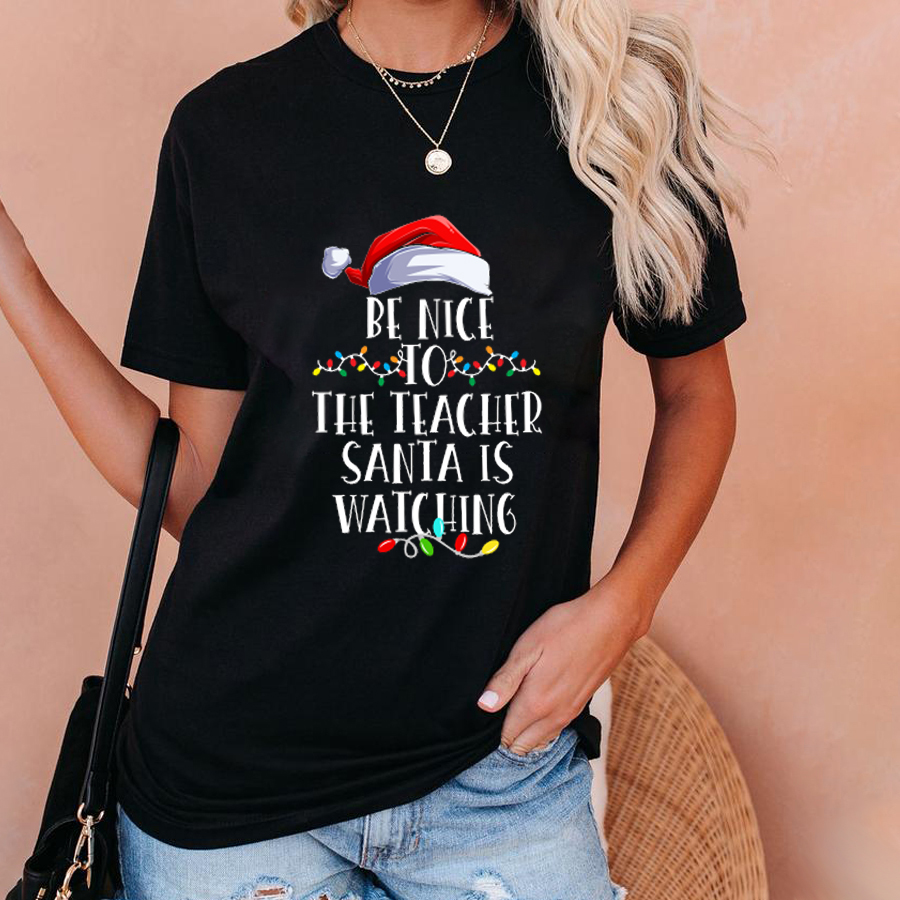 Be Nice To The Teacher Santa Is Watching Christmas Lights T-Shirt