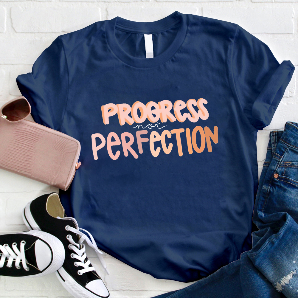 Progress Not Perfection T-Shirt
