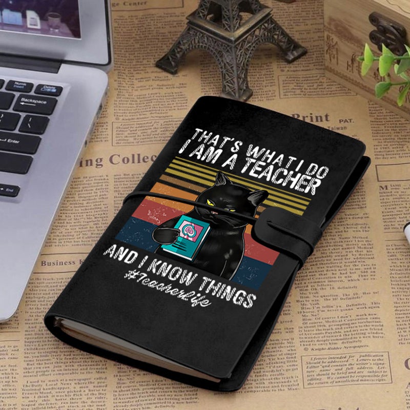 I Am A Teacher And I Know Things Faux Leather Notebook