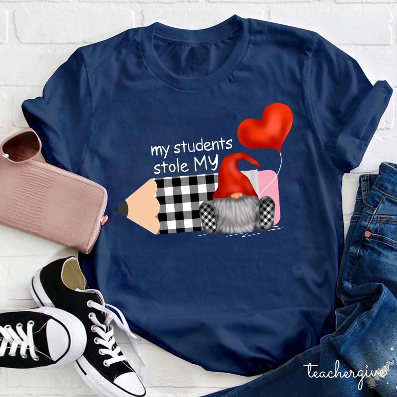 My Students Stole My Heart Gnomes Teacher T-Shirt