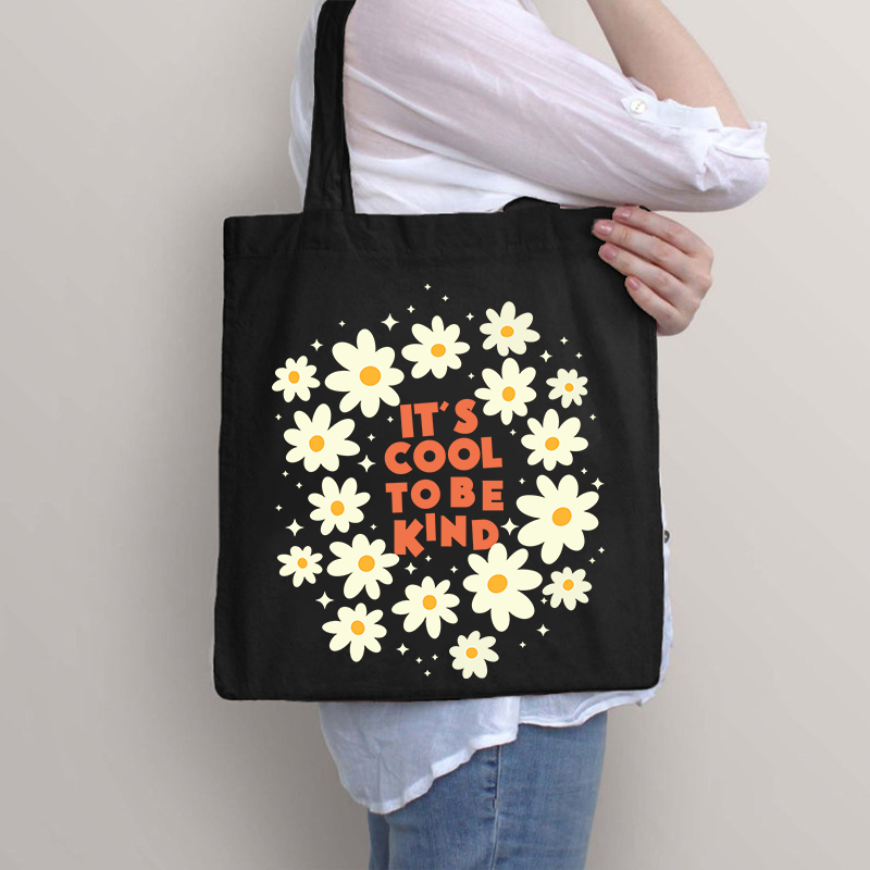 It's Cool To Be Kind Daisy Tote Bag