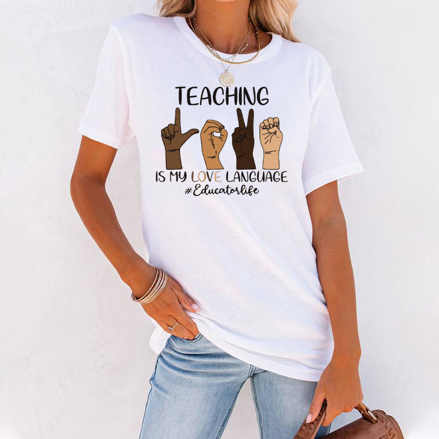 Teaching Is My Love Language T-Shirt