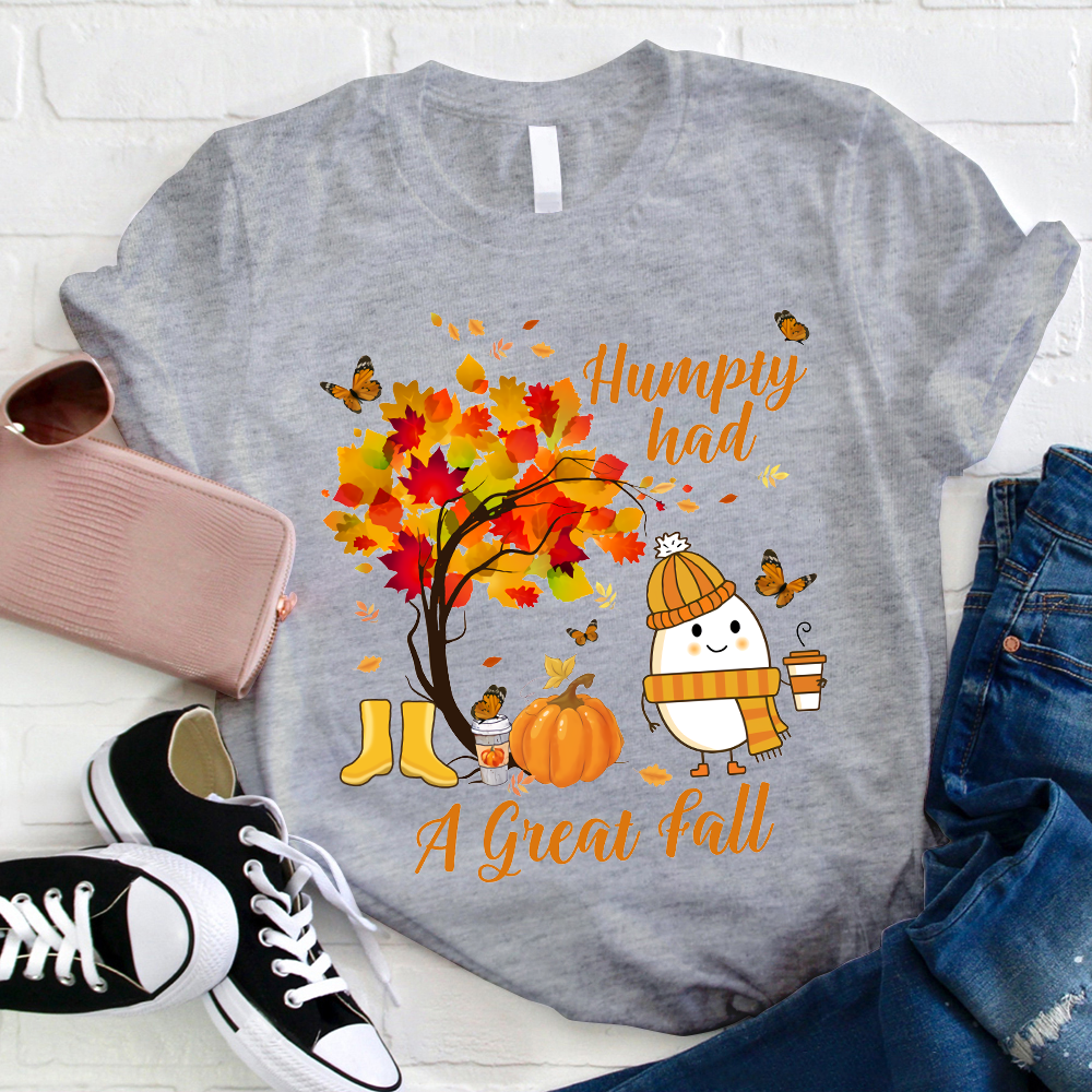 It's A Great Fall Humpty Teacher T-Shirt