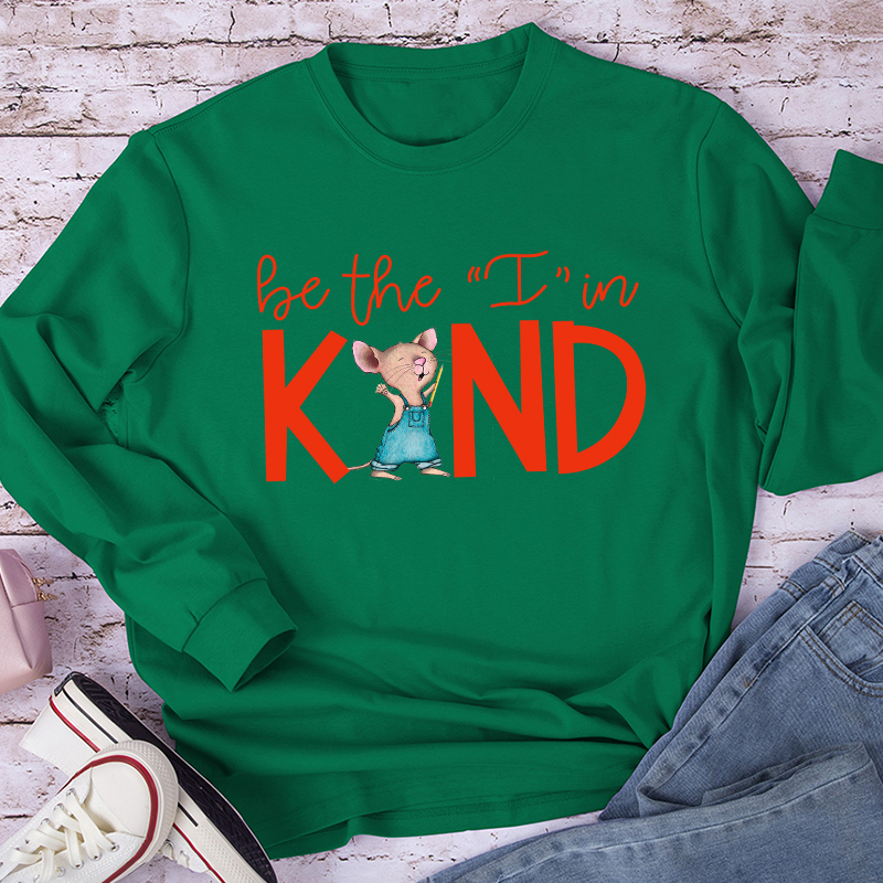 Be The I In Kind Cute Rat Long Sleeve T-Shirt