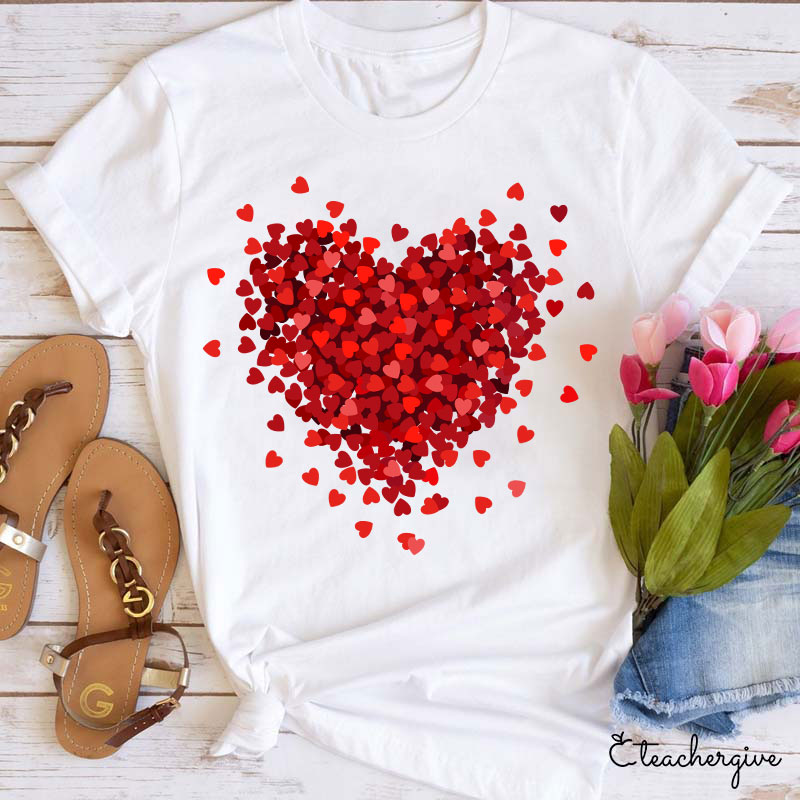 Let Love Fill Your Heart Teacher T-Shirt