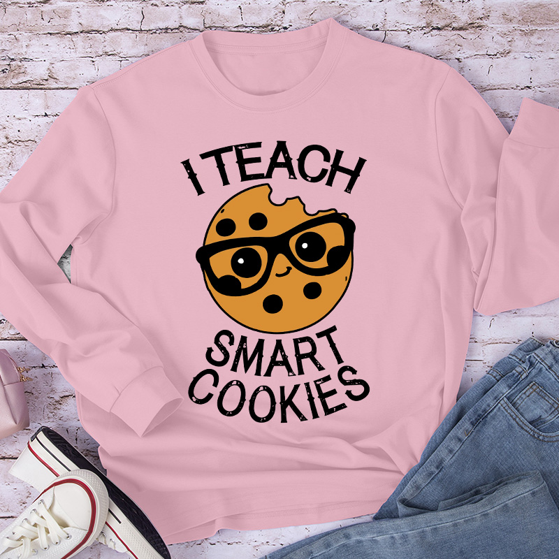 I Teach Smart Cookies Long Sleeve T-Shirt