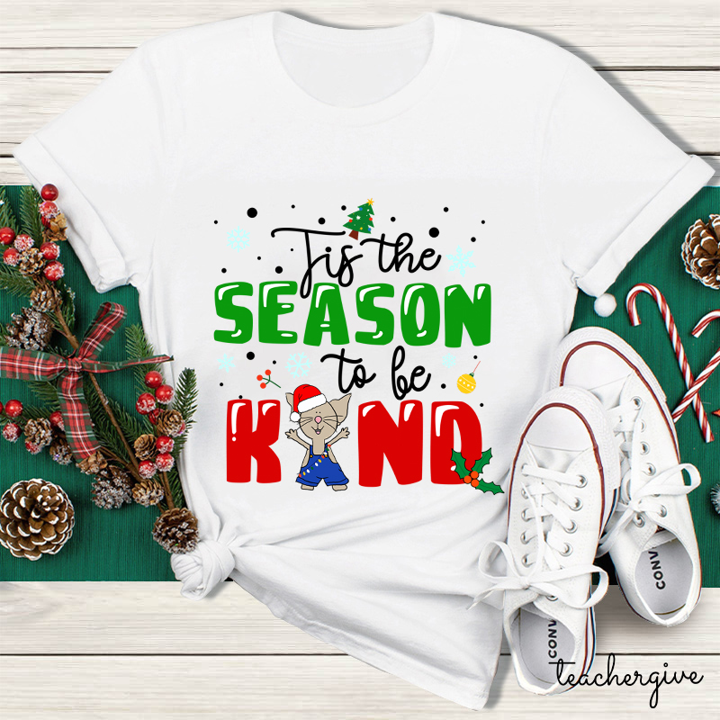 Tis The Season To Be Kind Christmas Teacher T-Shirt