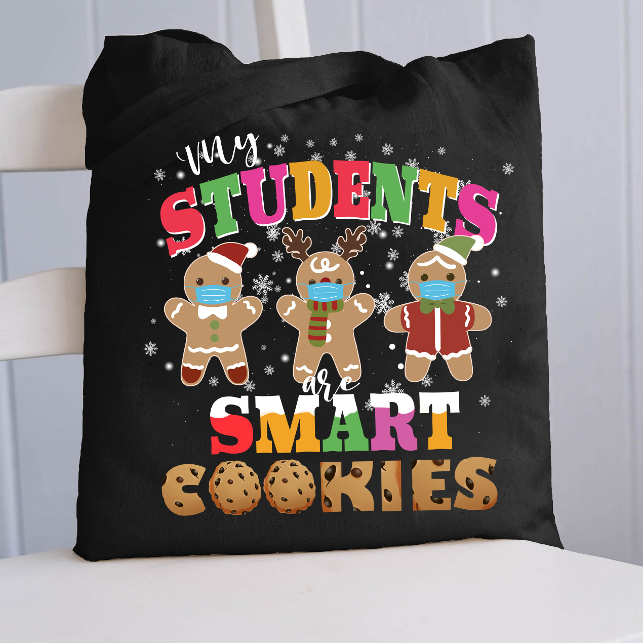 My Students Are Smart Cookies Tote Bag