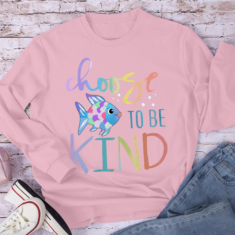 Choose To Be Kind Colorful Fish Long Sleeve T-Shirt