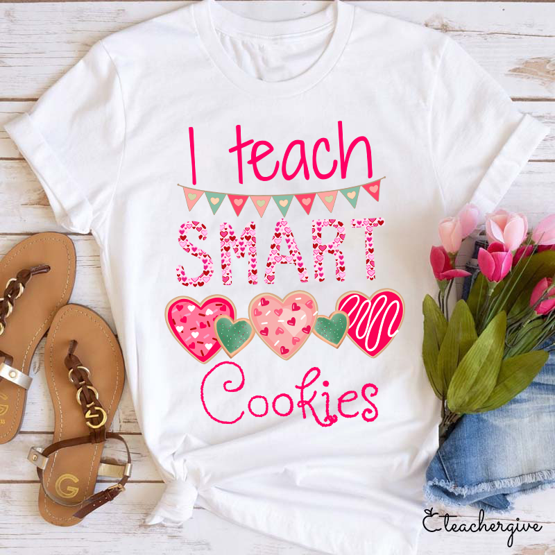 I Teach Smart Cookies Teacher T-Shirt