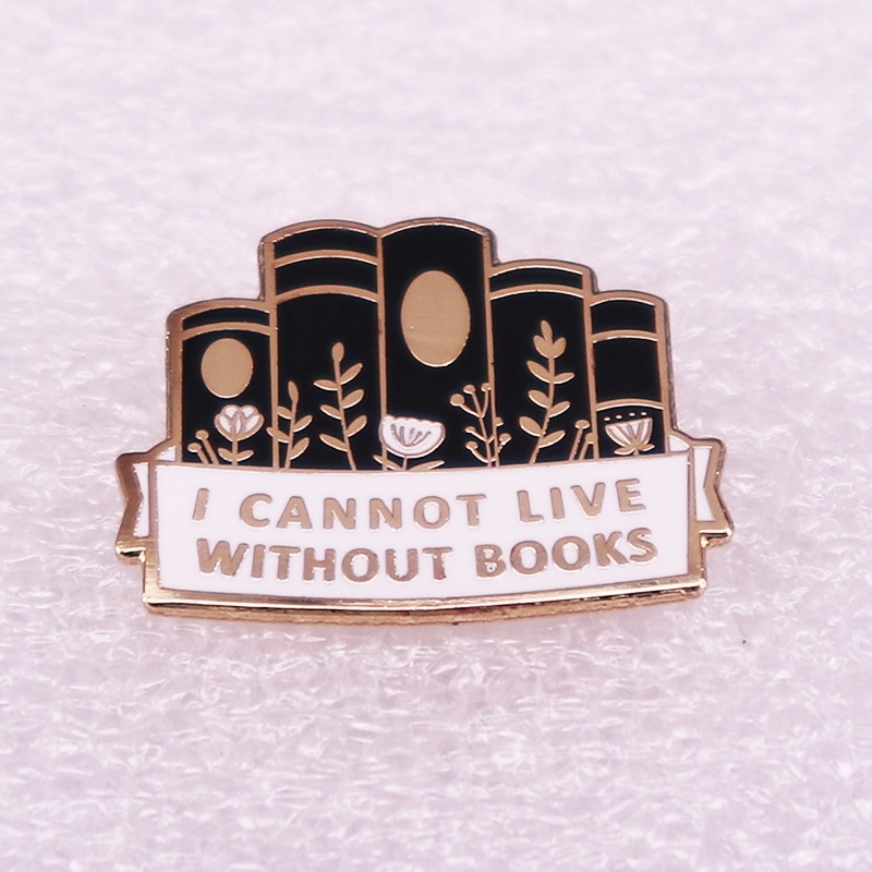 I Can't Live Without Books Pin