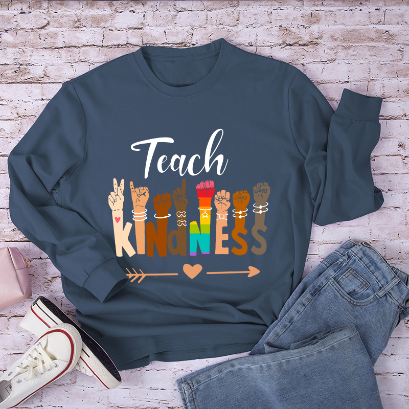 Teach Kindness  Long Sleeve T-Shirt