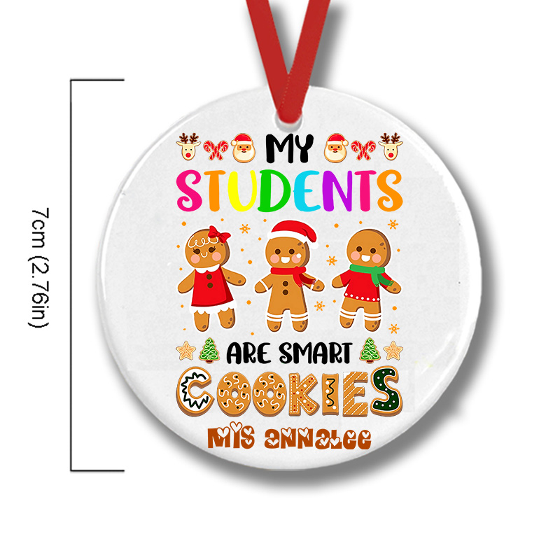 Personalized My Students Are Smart Cookies Teacher Ceramic Christmas Ornament
