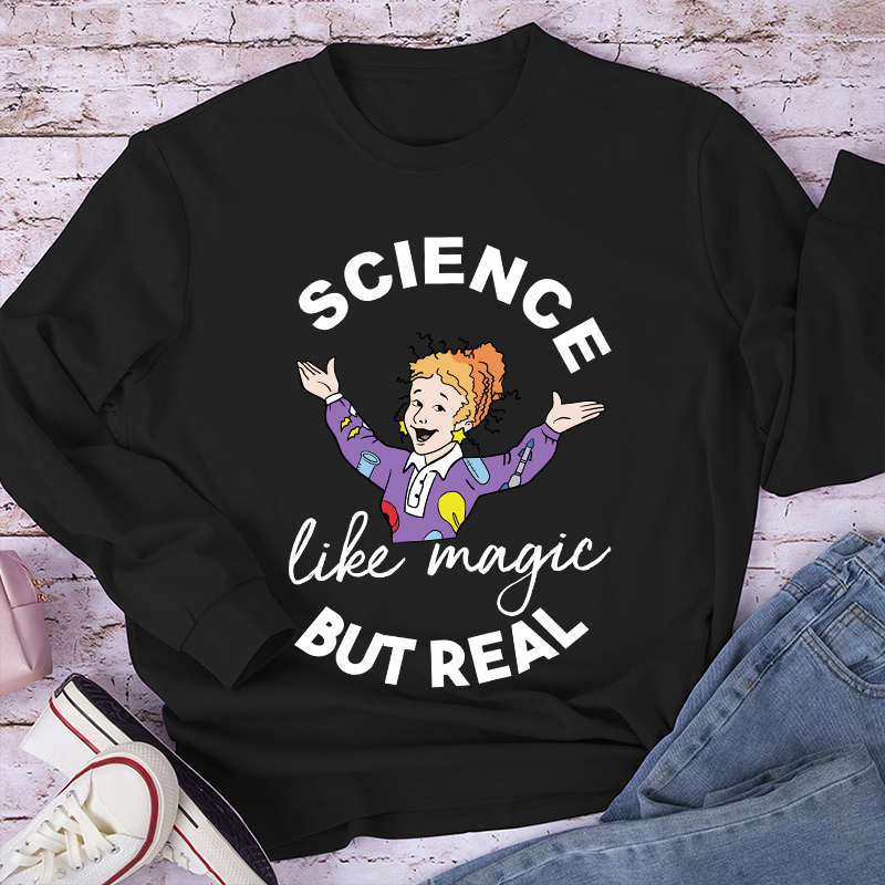 Science Like Magic But Real Long Sleeve T-Shirt