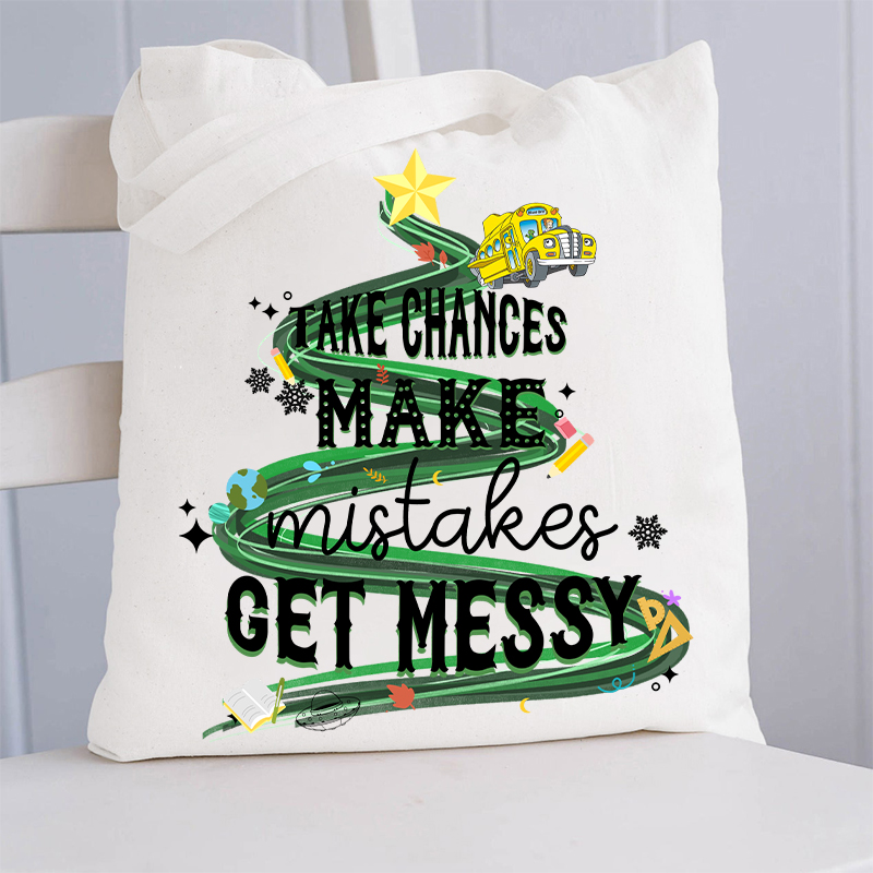 Take Chances Make Mistakes Get Messy Bus Tote Bag