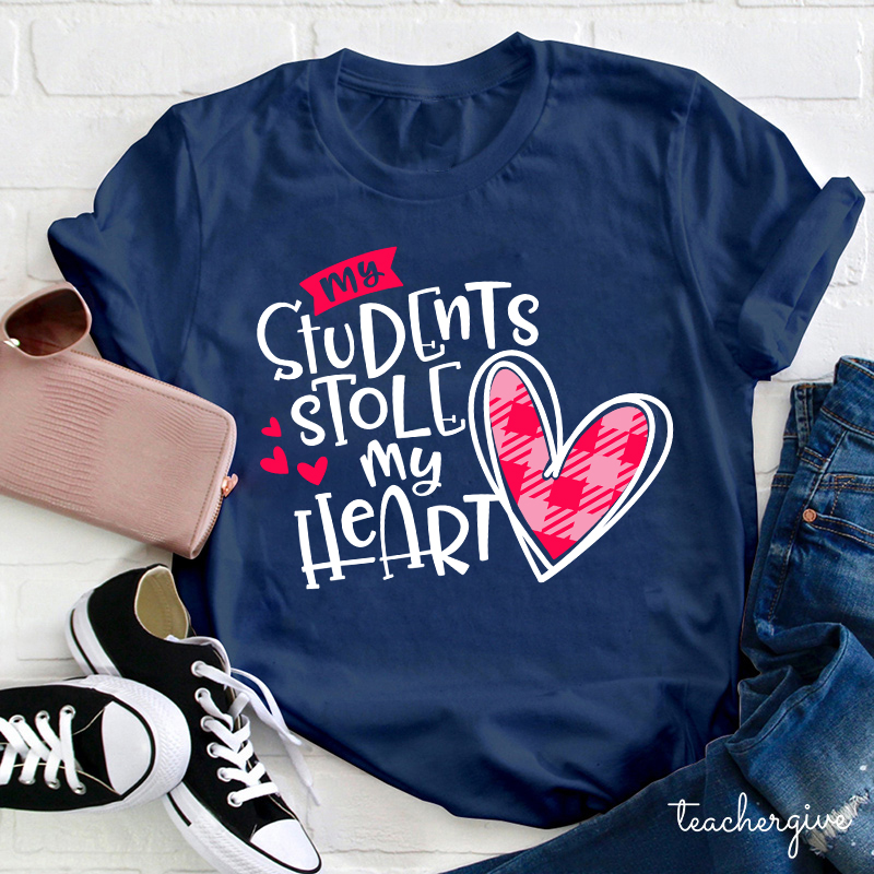 My Students Stole My Heart Teacher T-Shirt