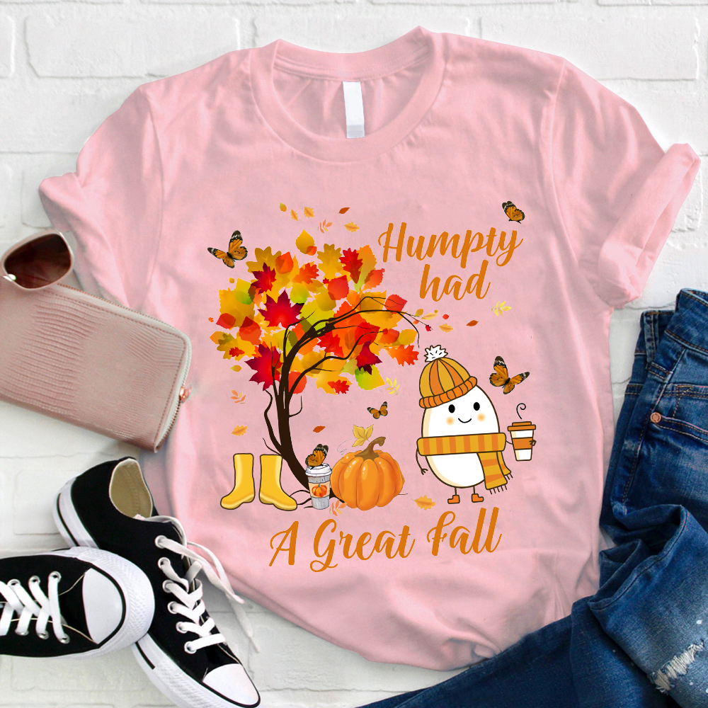 It's A Great Fall Humpty Teacher T-Shirt