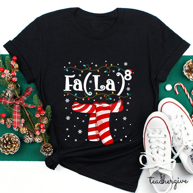 Falalala Christmas Scaff Teacher T-Shirt