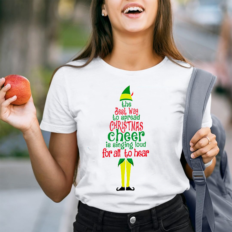 The Best Way To Spread Christmas Cheer Is Singing Loud For All To Hear Teacher T-Shirt