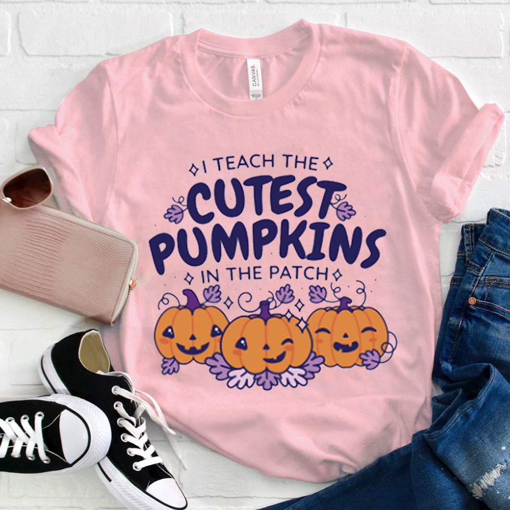 I Teach The Cutest Pumpkins In The Patch Cute Pumpkin T-Shirt