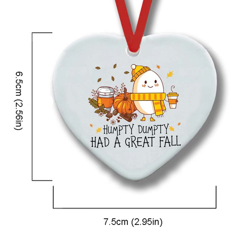 Humpty Dumpty Had A Great Fall Ceramic Ornament