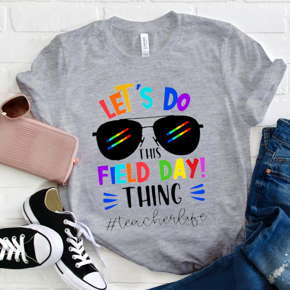 Let's Do This Field Day Thing  T-Shirt